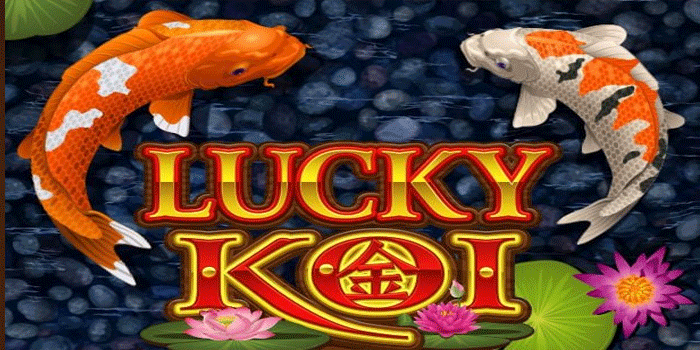 Slot Lucky Koi Dengan Hadiah Fantastis yang Wajib Dicoba